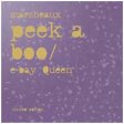 Marsheaux: PEEK A BOO / E-BAY QUEEN