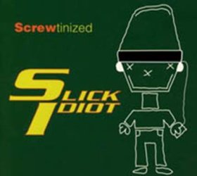 Slick Idiot: SCREWTINIZED