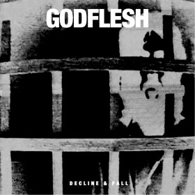 Godflesh: DECLINE & FALL