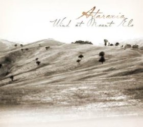 Ataraxia: WIND AT MOUNT ELO CD