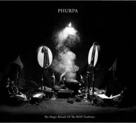 Phurpa: MAGIC RITUALS OF THE BON TRADITION, THE CD & DVD