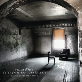 Raison D'etre: TALES FROM THE TABULA RASA 2CD