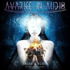 Avarice In Audio: SHINE & BURN (2CD BOX)