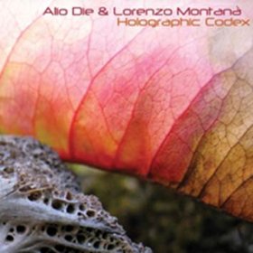 Alio Die & Lorenzo Montana: HOLOGRAPHIC CODEX