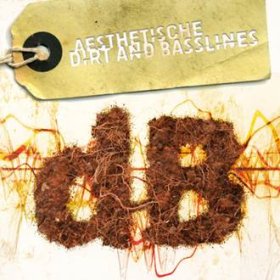 Aesthetische: DIRT AND BASSLINES CDEP