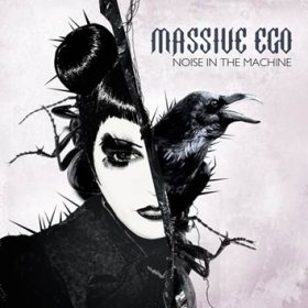 Massive Ego: NOISE IN THE MACHINE CDEP