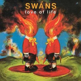 Swans: LOVE OF LIFE VINYL LP