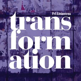 Frl. Linientreu: TRANSFORMATION CD