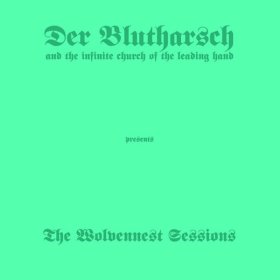 Der Blutharsch: WOLVENNEST SESSIONS, THE CD