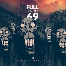 Full Contact 69: ZOMBIE MACHINE CD