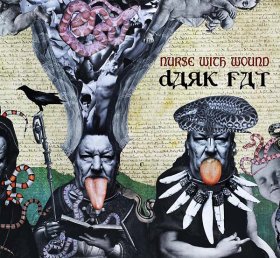 Nurse With Wound: DARK FAT 2CD