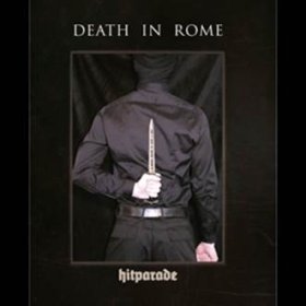 Death in Rome: HITPARADE (LTD ED) CD