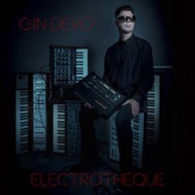 Gin Devo: ELECTROTHEQUE (LTD ED) CD