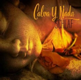 Calva Y Nada: SCHLAF CD