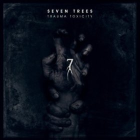 Seven Trees: TRAUMA TOXICITY (LTD ED) CDEP