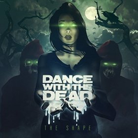 Dance With The Dead: SHAPE, THE CD