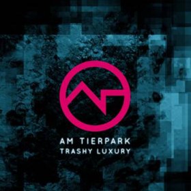 Am Tierpark: TRASHY LUXURY (LTD ED) 2CD