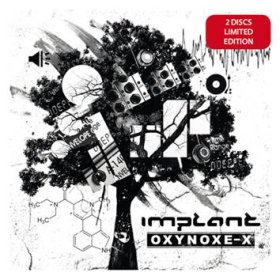 Implant: OXYNOXE-X (LTD ED) 2CD