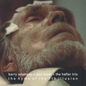 Barry Adamson/Pan Sonic/Halfler Trio, The: HYMN OF THE 7TH ILLUSION, THE VINYL LP