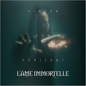 L'Ame Immortelle: HINTER DEM HORIZONT CD