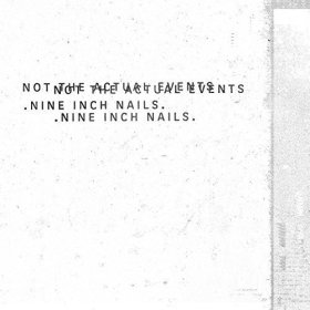 Nine Inch Nails: NOT THE ACTUAL EVENTS VINYL EP