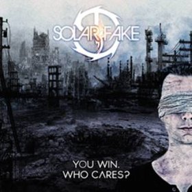 Solar Fake: YOU WIN, WHO CARES? CD