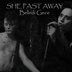 She Past Away: BELIRDI GECE (U.S. EDITION) CD