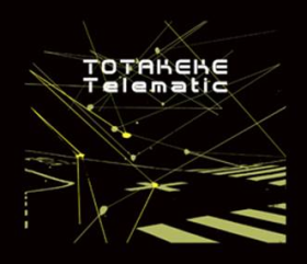 Totakeke: TELEMATIC CD