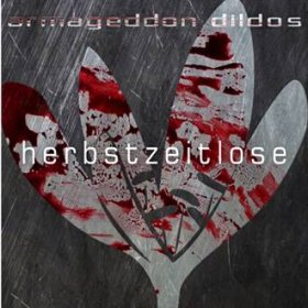 Armageddon Dildos: HERBSTZEITLOSE MCD