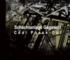 Schachtanlage Gegenort: COAL PHASE-OUT CD (PREORDER, EXPECTED EARLY JULY)