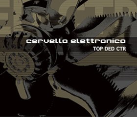 Cervello Elettronico: TOP DED CTR CD