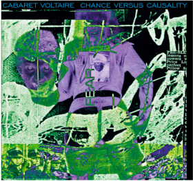 Cabaret Voltaire: CHANCE VERSUS CAUSALITY (LIMITED) (TRANSPARENT GREEN) VINYL 2XLP