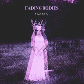 Syzygyx: FADING BODIES CD