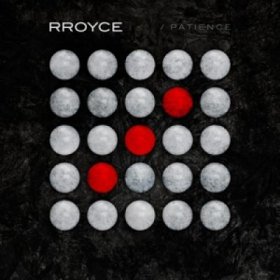 Rroyce: PATIENCE CD