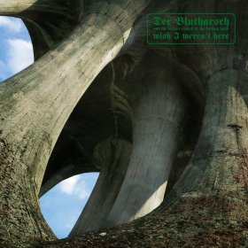 Der Blutharsch: WISH I WEREN'T HERE CD