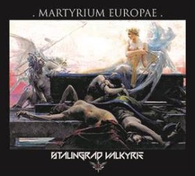 Stalingrad Valkyrie: MARTYRIUM EUROPAE CD