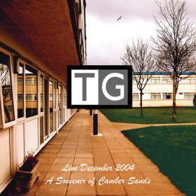 Throbbing Gristle: LIVE DECEMBER 2004 - SOUVENIR OF CAMBER SANDS 2CD