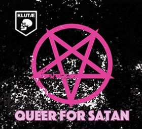 Klutae: QUEER FOR SATAN CD