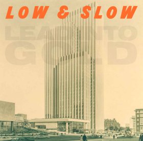 Lead Into Gold: LOW & SLOW VINYL 12"