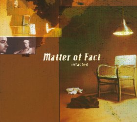 Matter Of Fact: INFACTED (OPEN WAREHOUSE FIND) CD [WF]