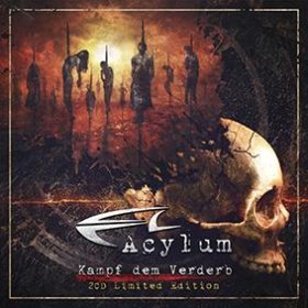 Acylum: KAMPF DEM VERDERB 2CD