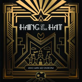 (image for) Video Game Jazz Orchestra: HANG ON TO YOUR HAT (MUSIC FROM SUPER MARIO 64) (BLACK) VINYL 2XLP