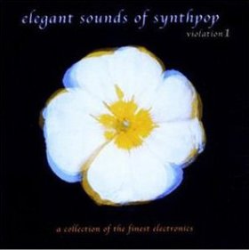 Various Artists: ELEGANT SOUNDS OF SYNTHPOP (VIOLATION 1) (OPEN WAREHOUS FIND) CD [WF]