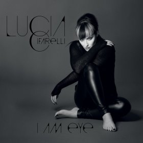 Lucia Cifarelli: I AM EYE CD