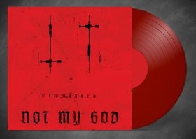 Not My God: SIMULACRA (LIMITED RED) VINYL LP