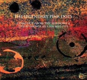 Legendary Pink Dots: COME OUT FROM THE SHADOWS 4 (LIMITED) (MARBLE ORANGE) 3XVINYL LP + 2CD