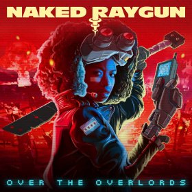 Naked Raygun: OVER THE OVERLORDS CD