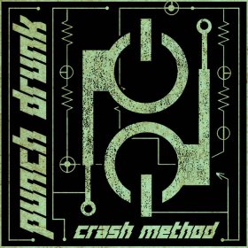 Punch Drunk: CRASH METHOD CD EP