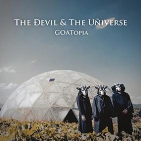 Devil And The Universe, The: GOATOPIA CD