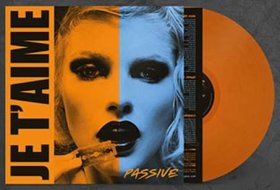 Je T'Aime: PASSIVE (LIMITED ORANGE) VINYL LP